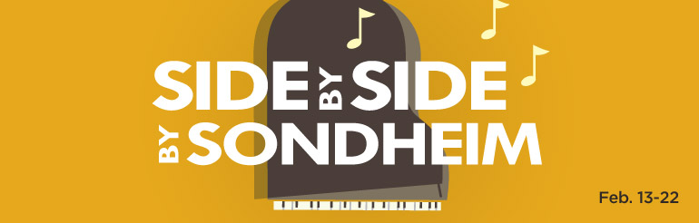 SIDE BY SIDE BY SONDHEIM is February 13 - 22 at BPA